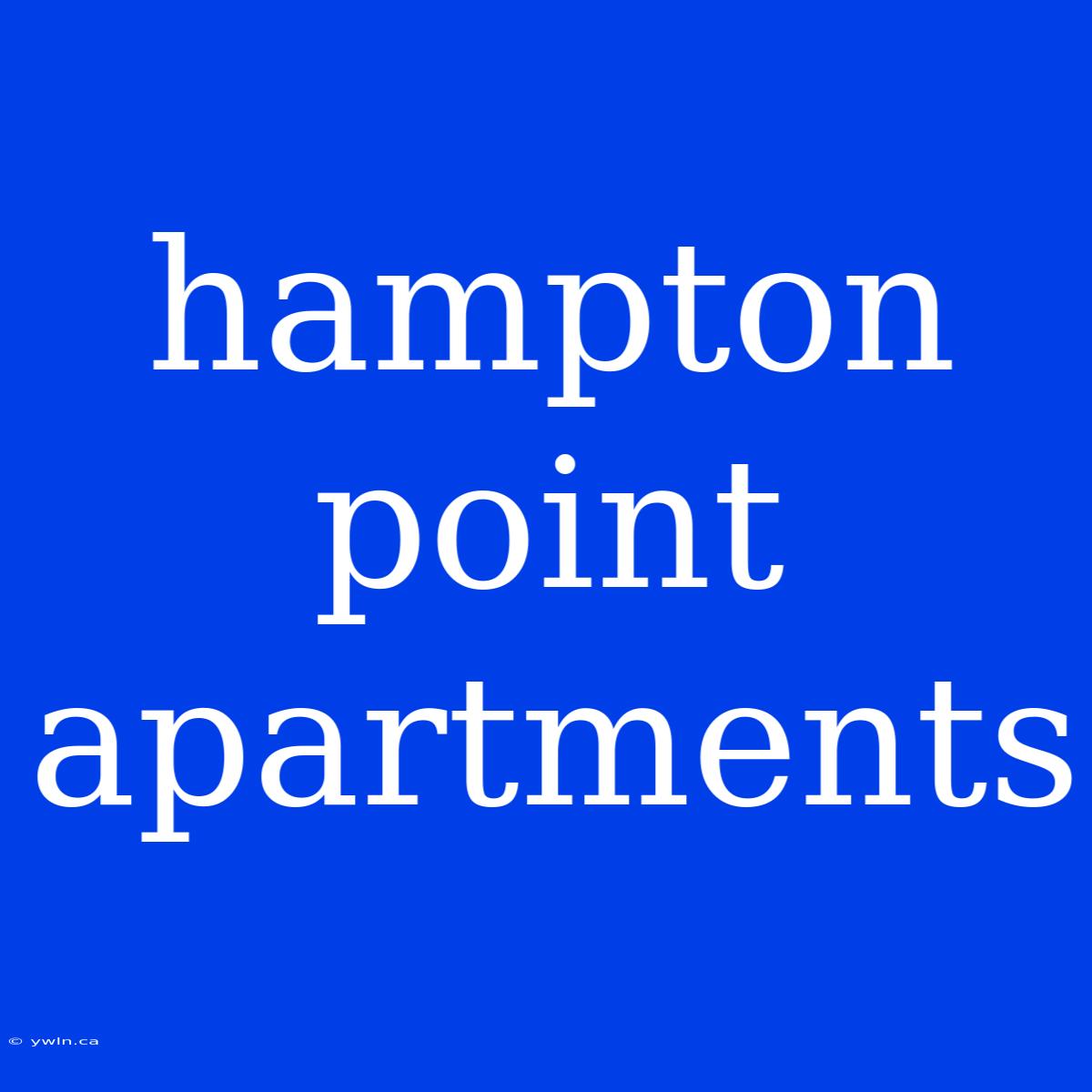 Hampton Point Apartments