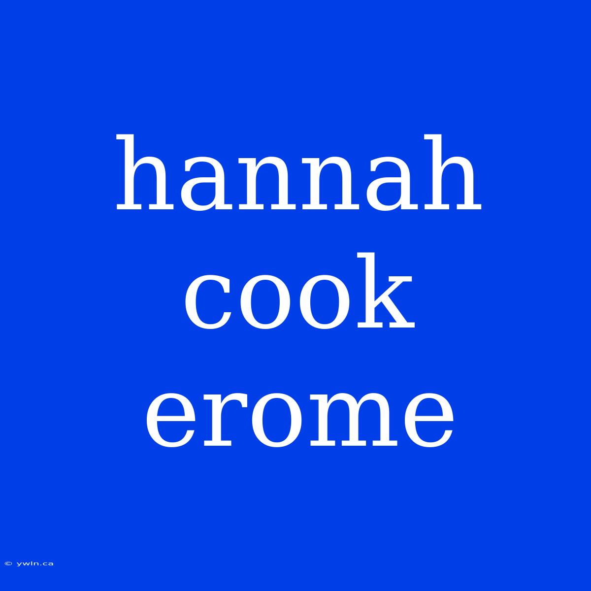 Hannah Cook Erome