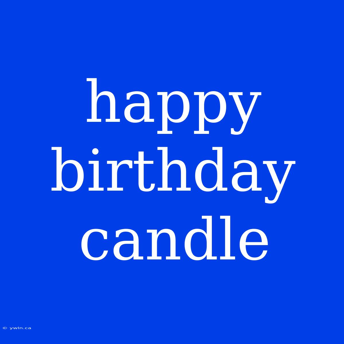 Happy Birthday Candle