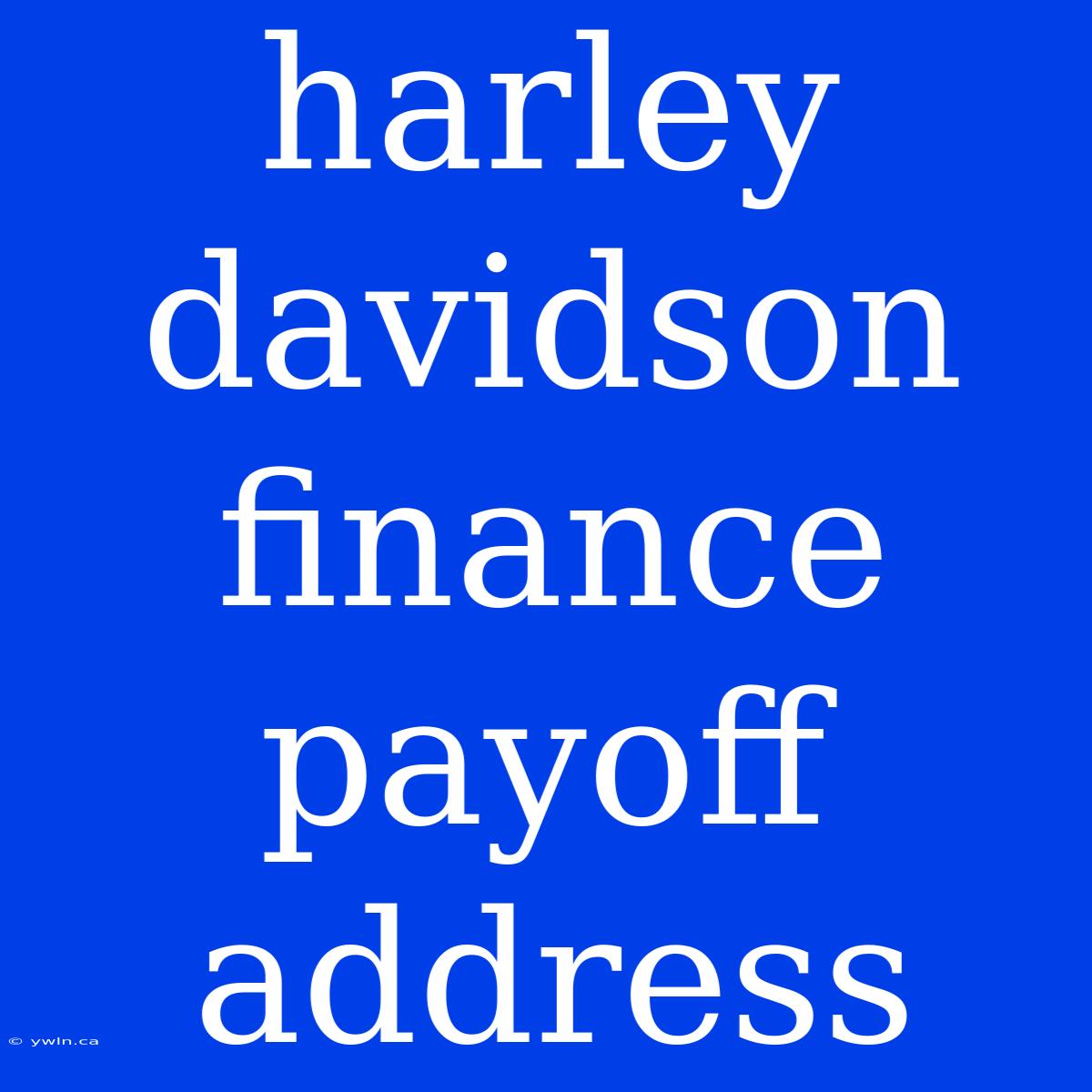 Harley Davidson Finance Payoff Address