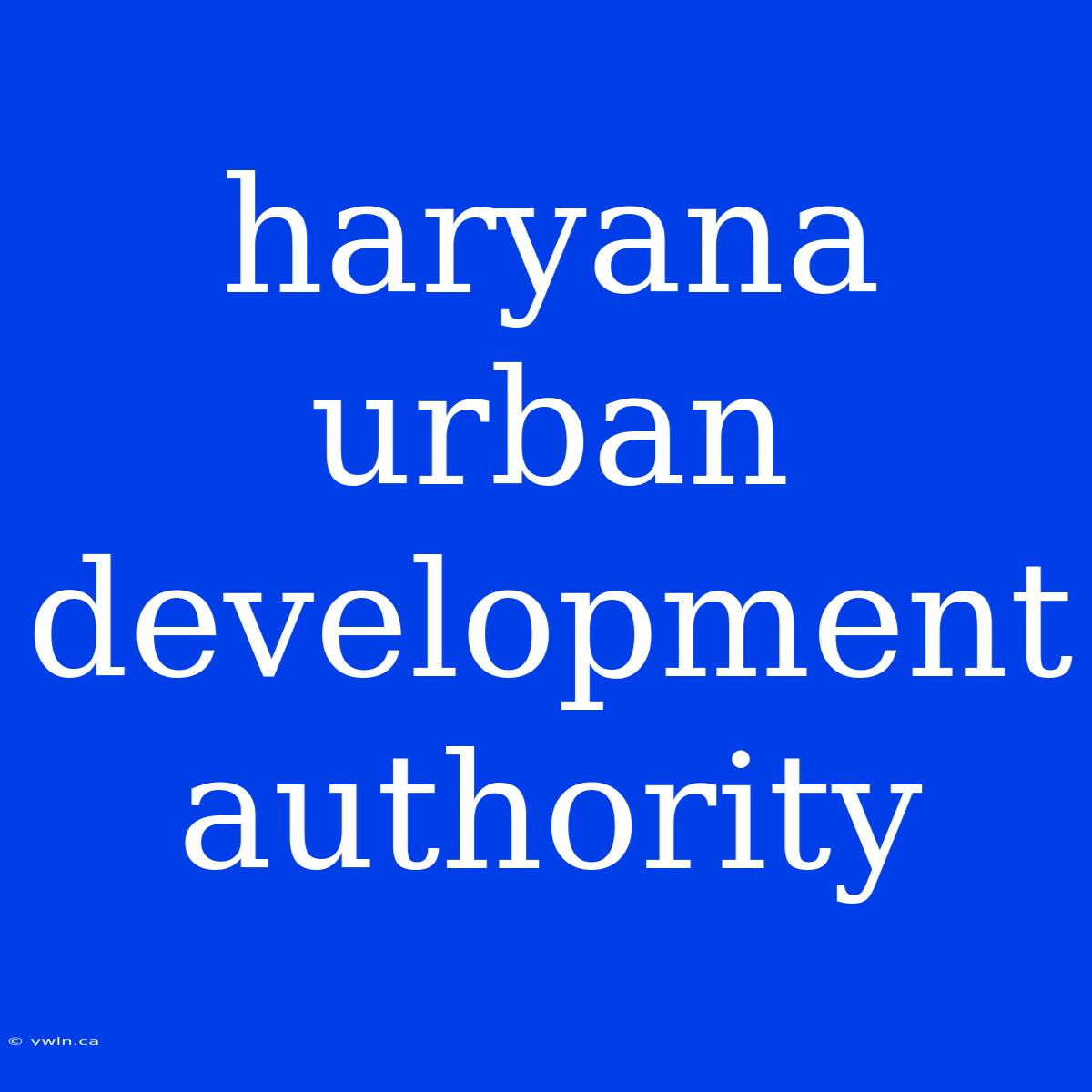 Haryana Urban Development Authority