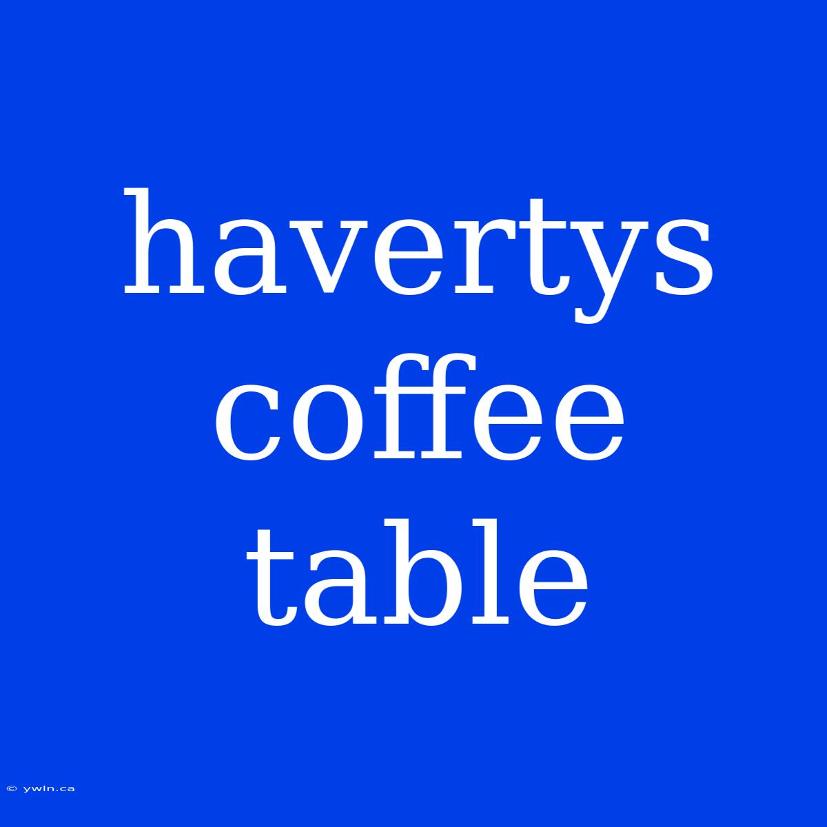 Havertys Coffee Table