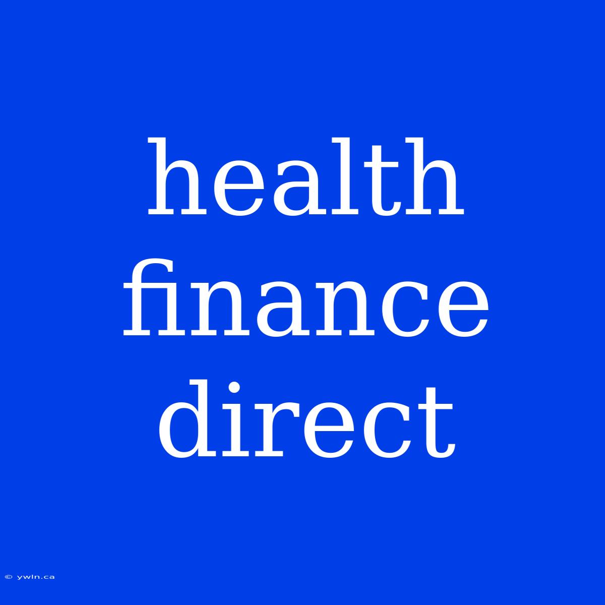 Health Finance Direct