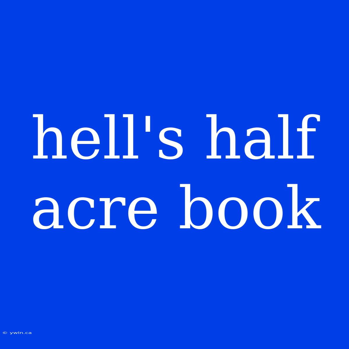 Hell's Half Acre Book