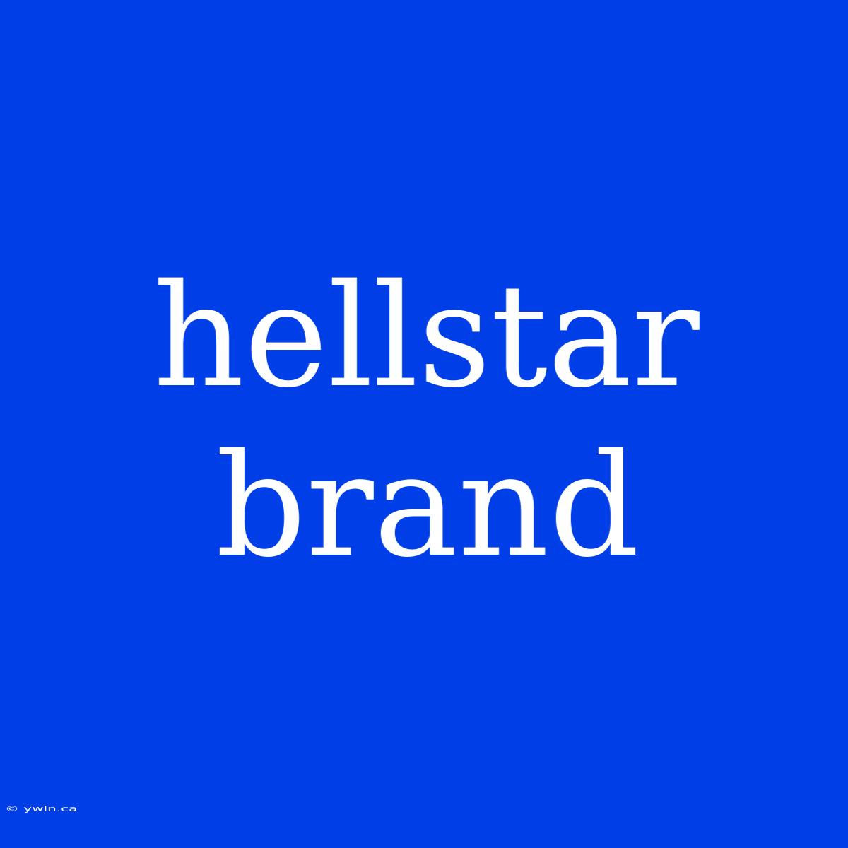 Hellstar Brand