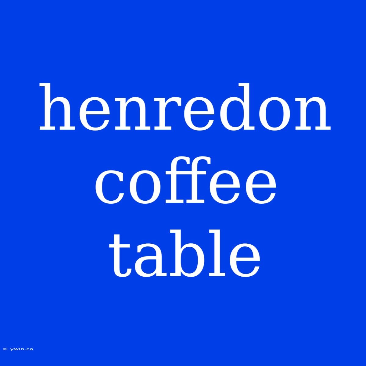 Henredon Coffee Table