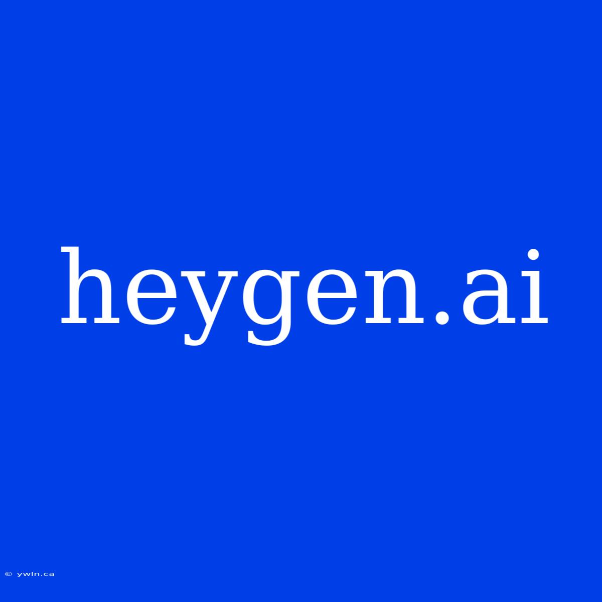 Heygen.ai