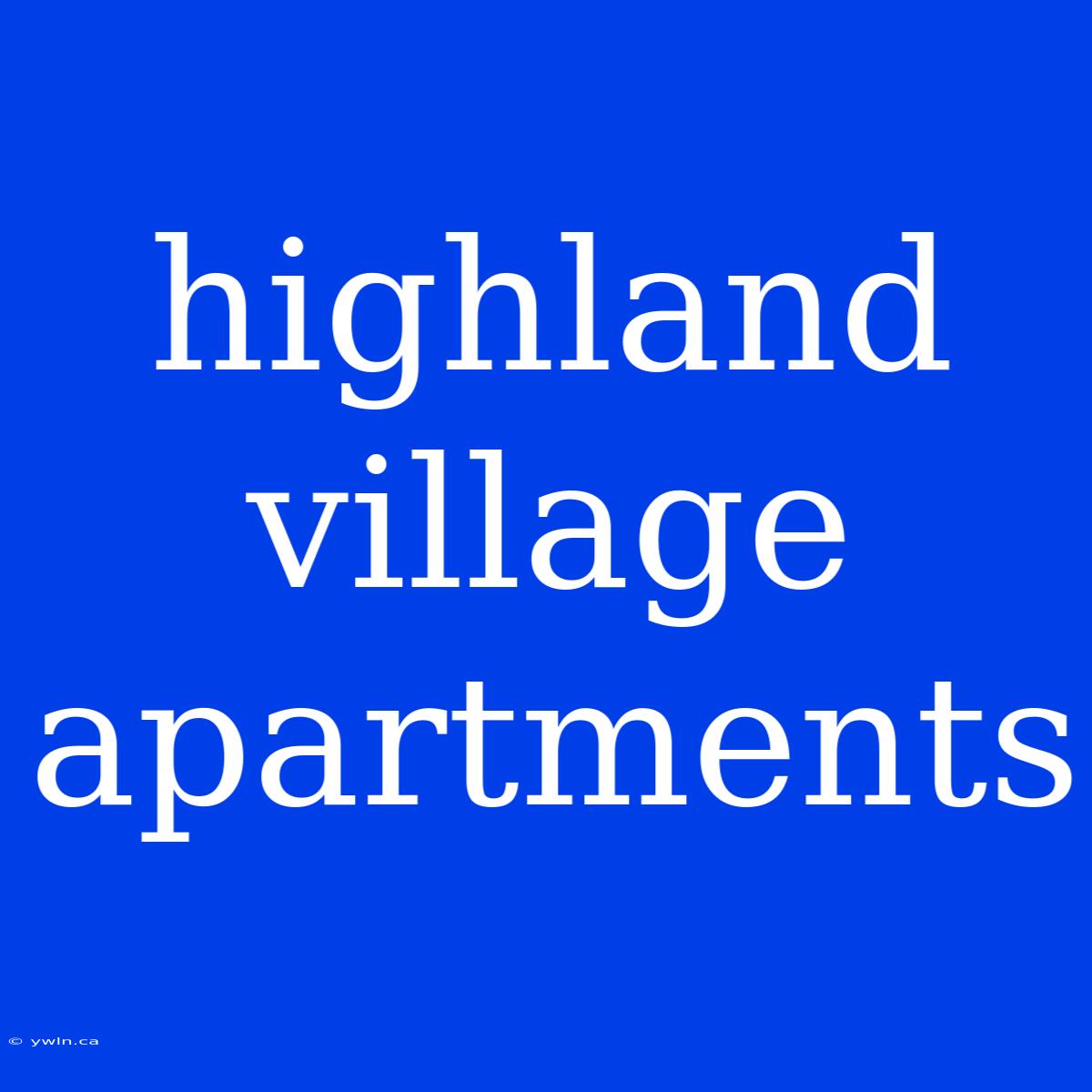 Highland Village Apartments