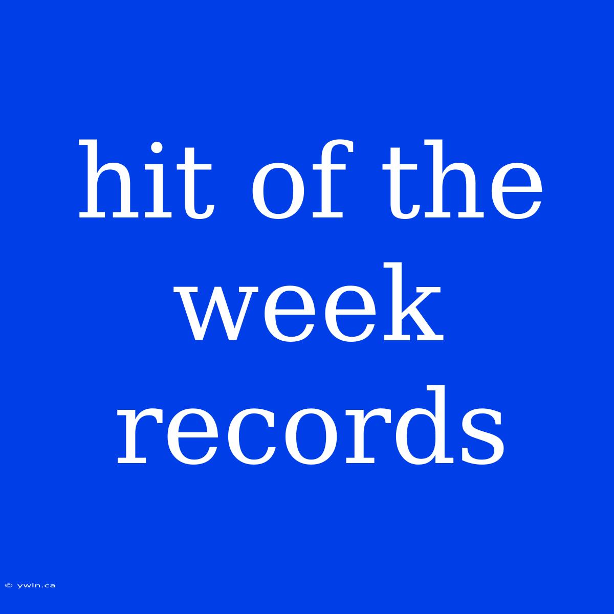 Hit Of The Week Records