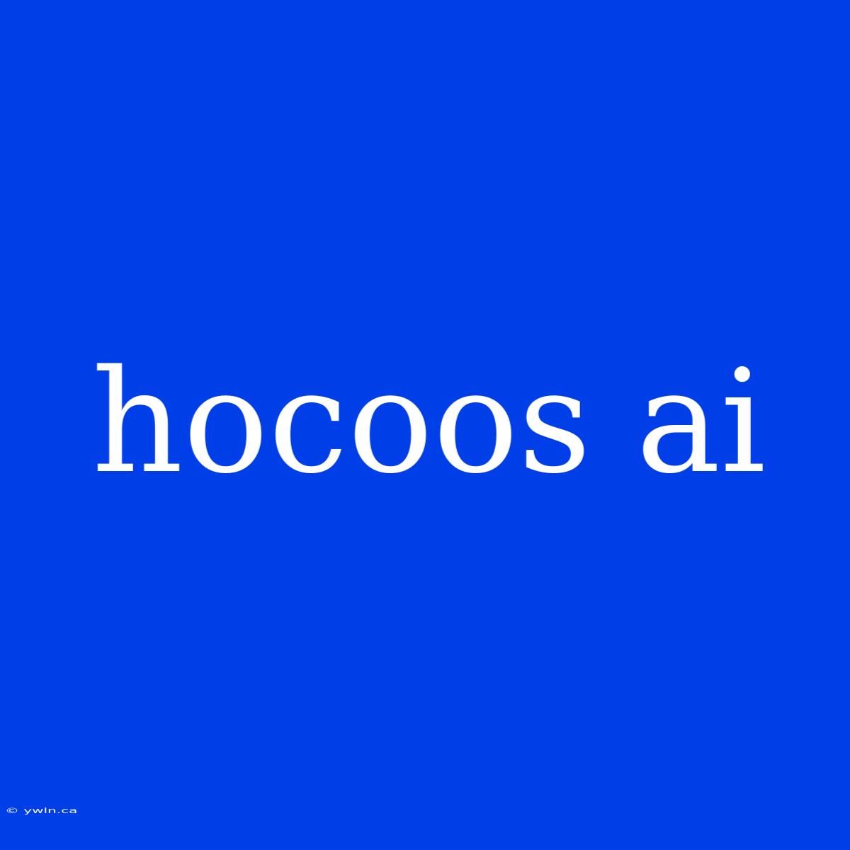 Hocoos Ai