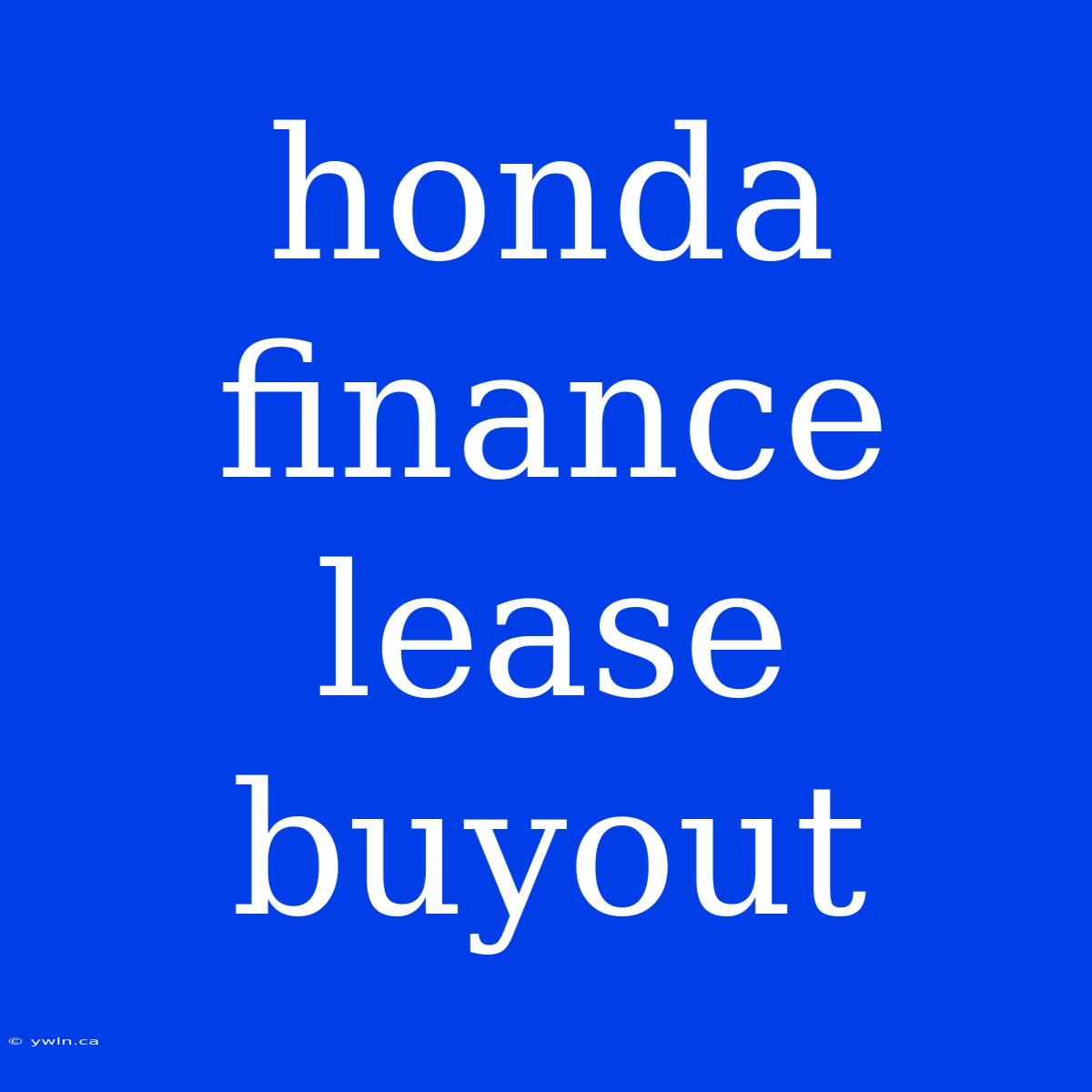 Honda Finance Lease Buyout