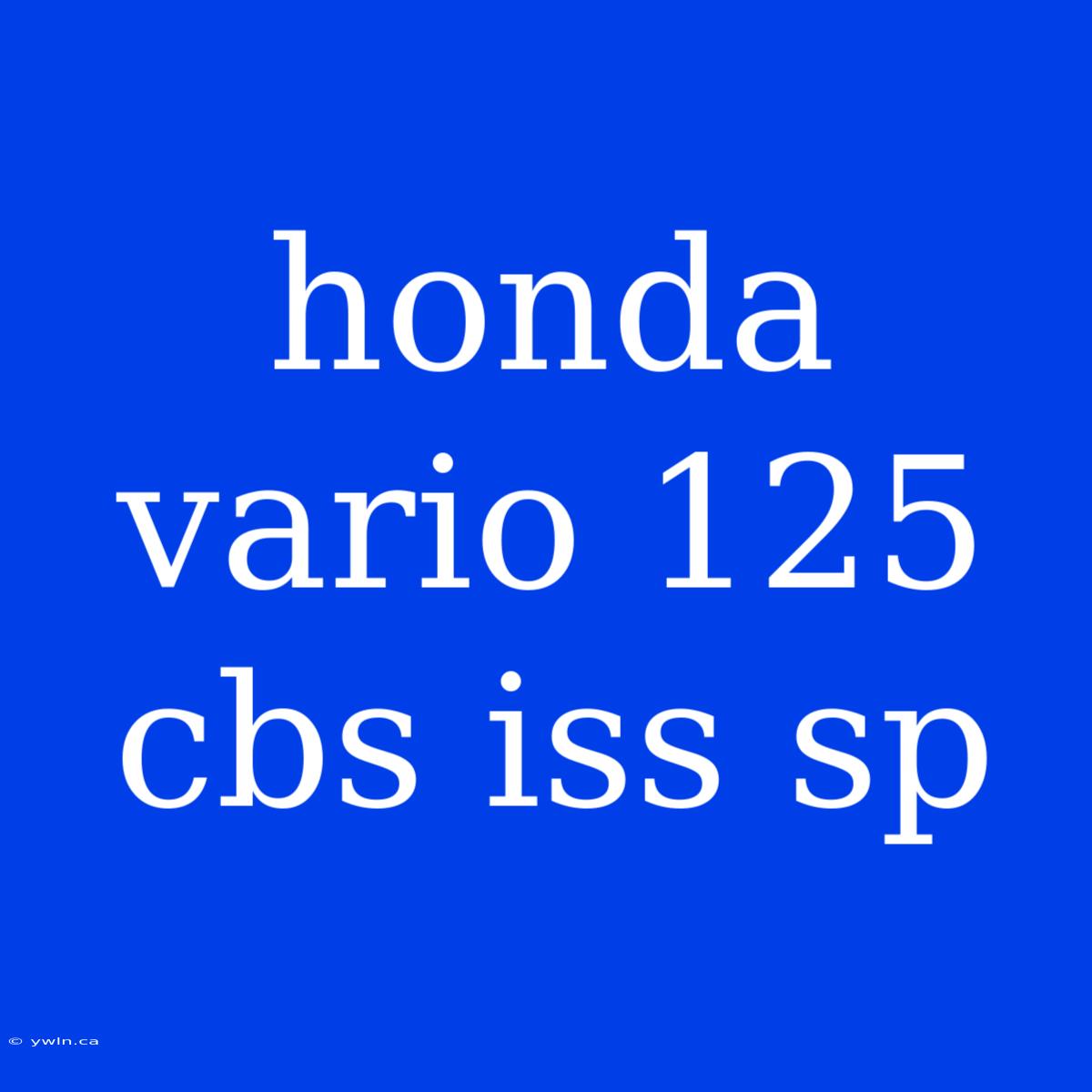 Honda Vario 125 Cbs Iss Sp