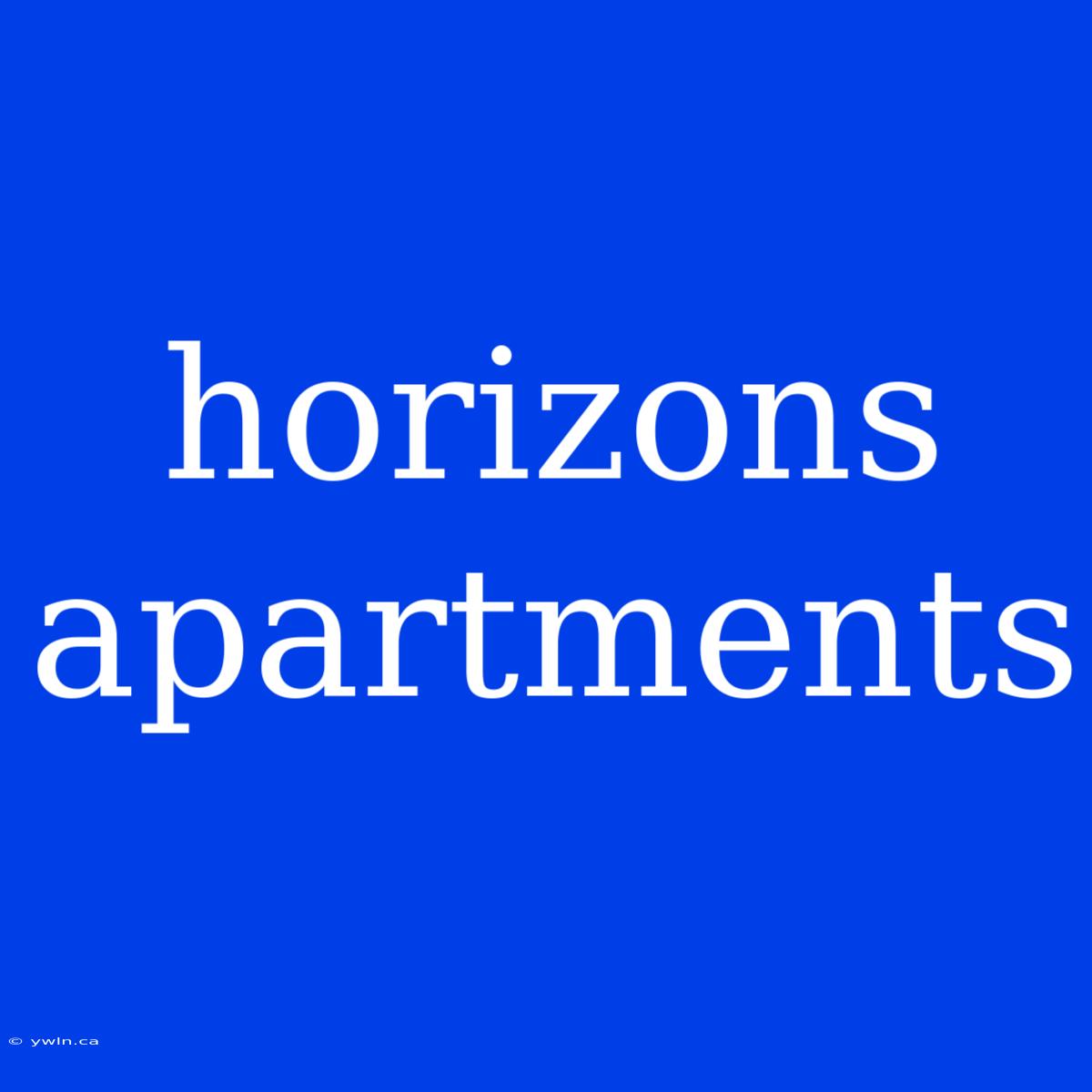 Horizons Apartments