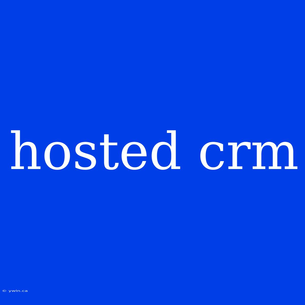 Hosted Crm