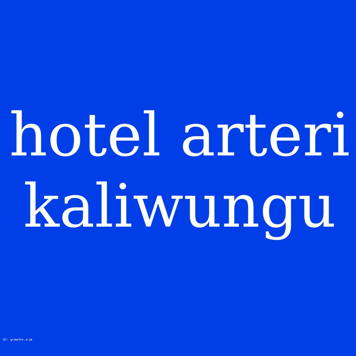 Hotel Arteri Kaliwungu