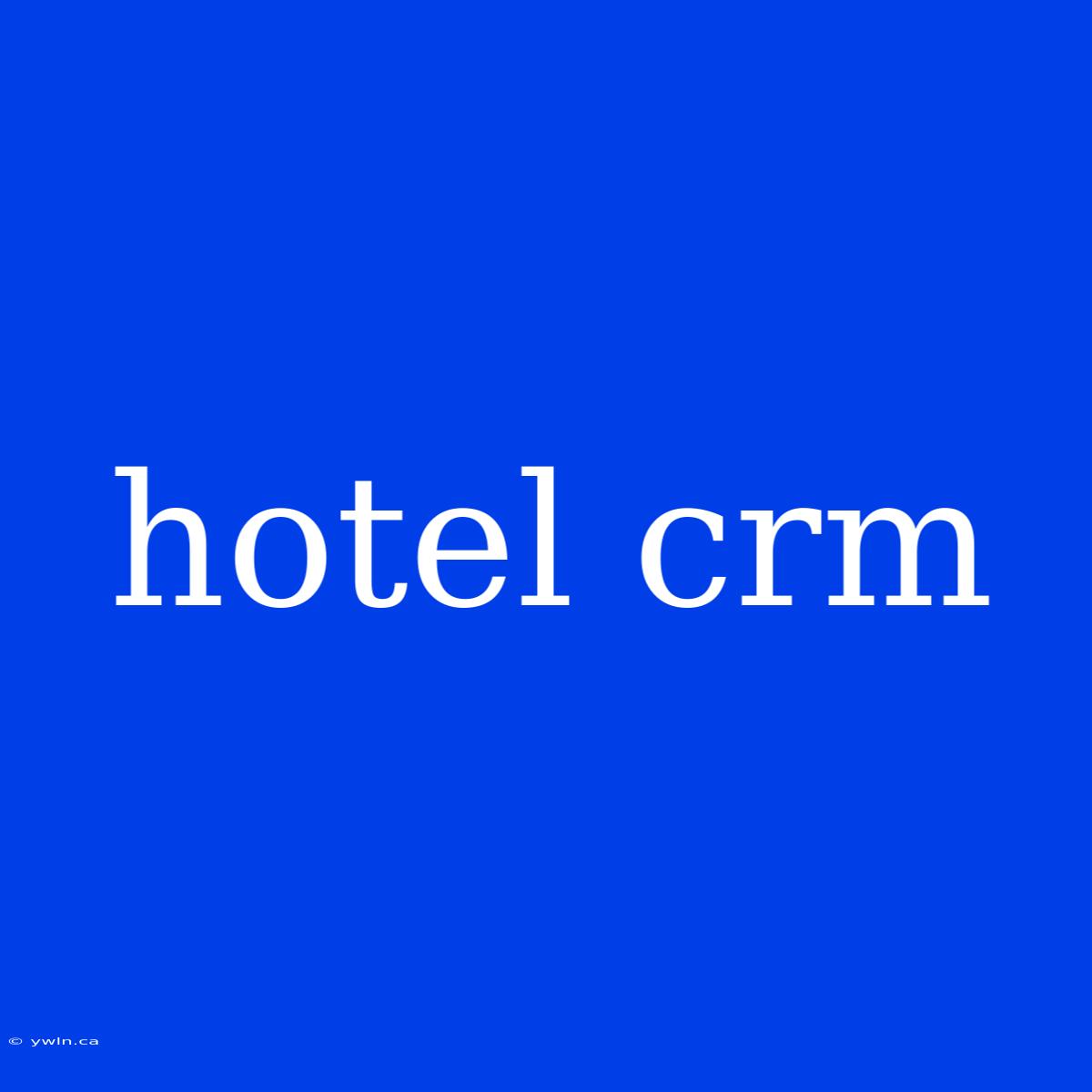 Hotel Crm