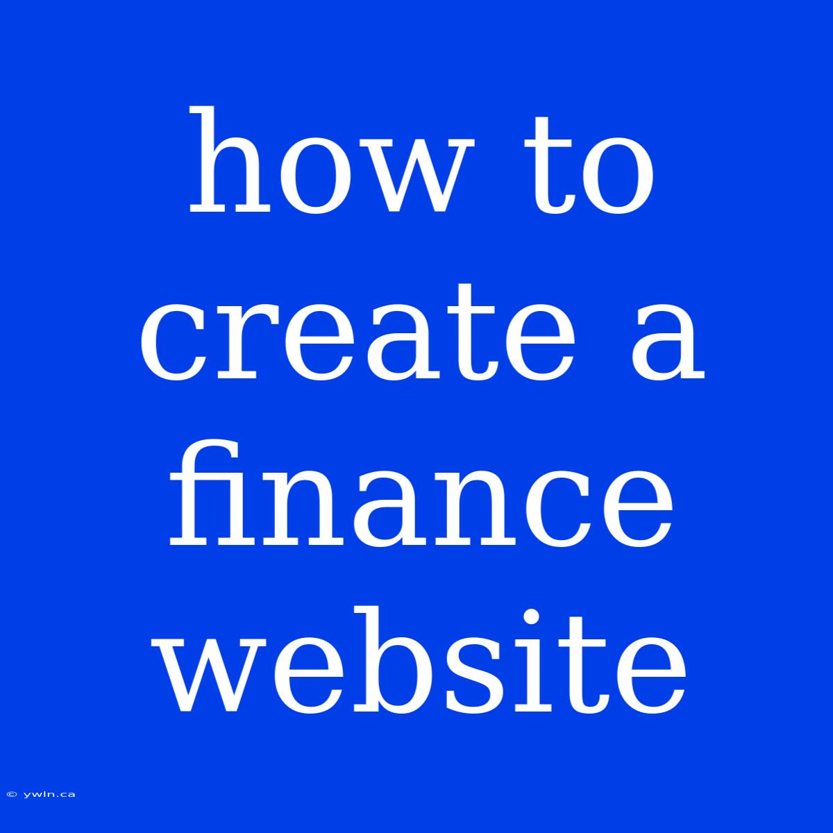 How To Create A Finance Website