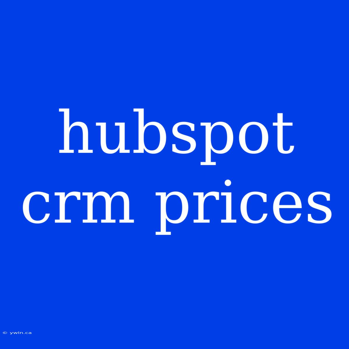 Hubspot Crm Prices