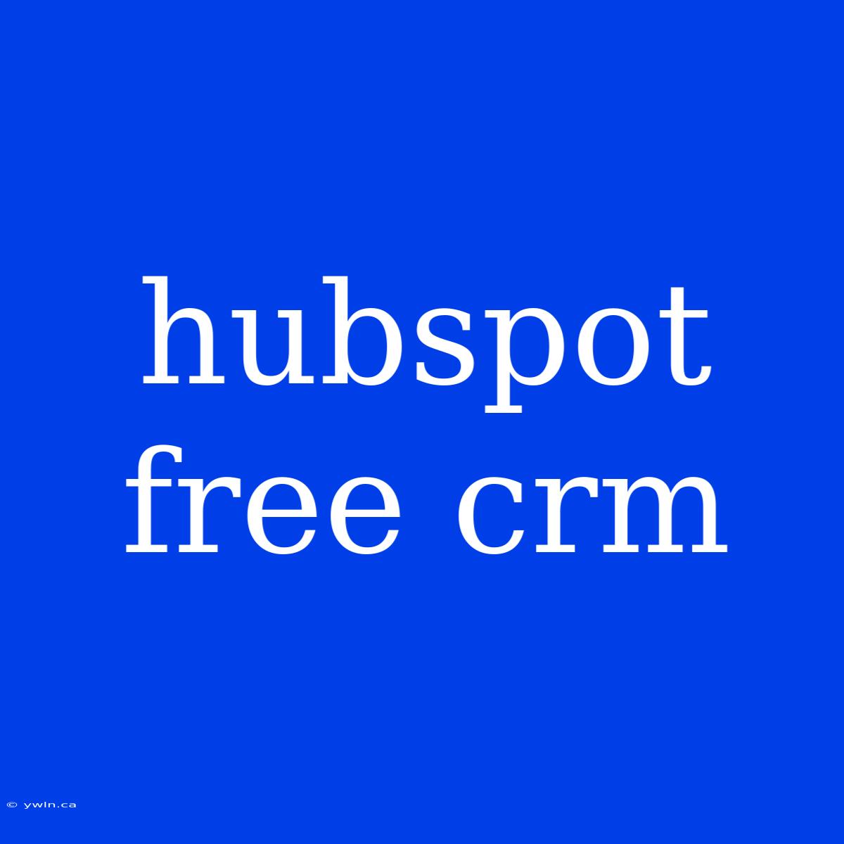 Hubspot Free Crm