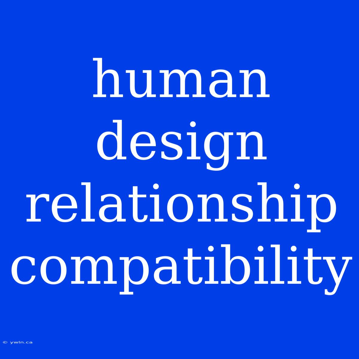 Human Design Relationship Compatibility