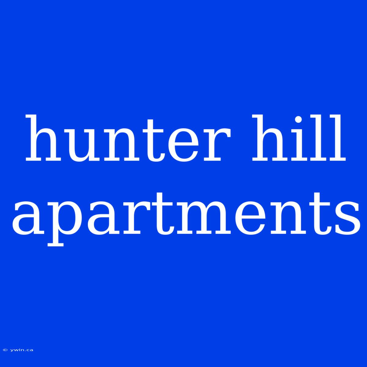 Hunter Hill Apartments