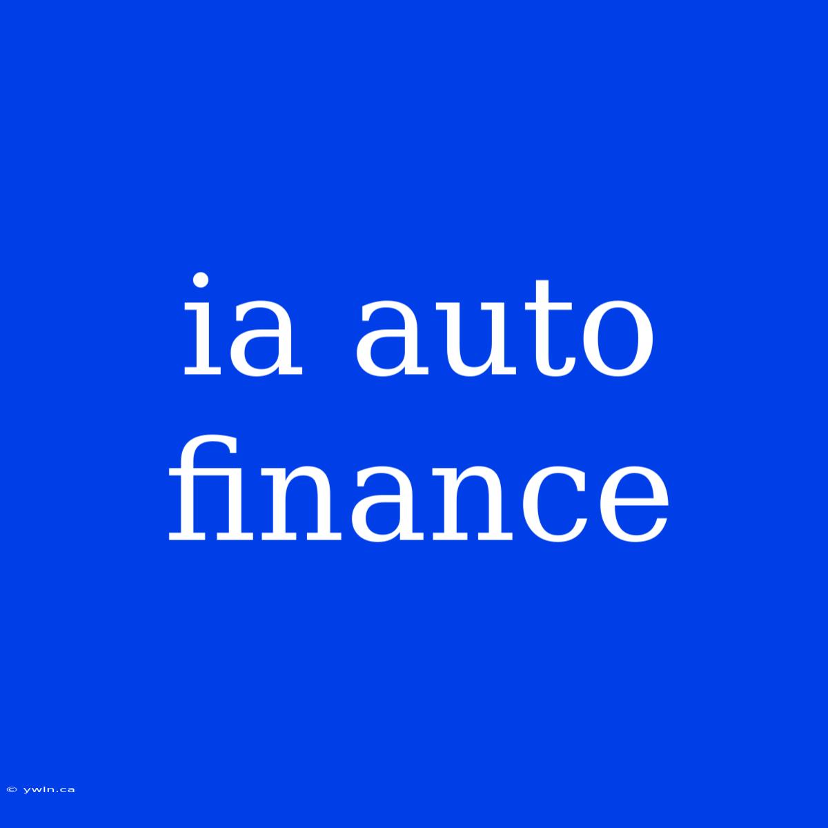 Ia Auto Finance