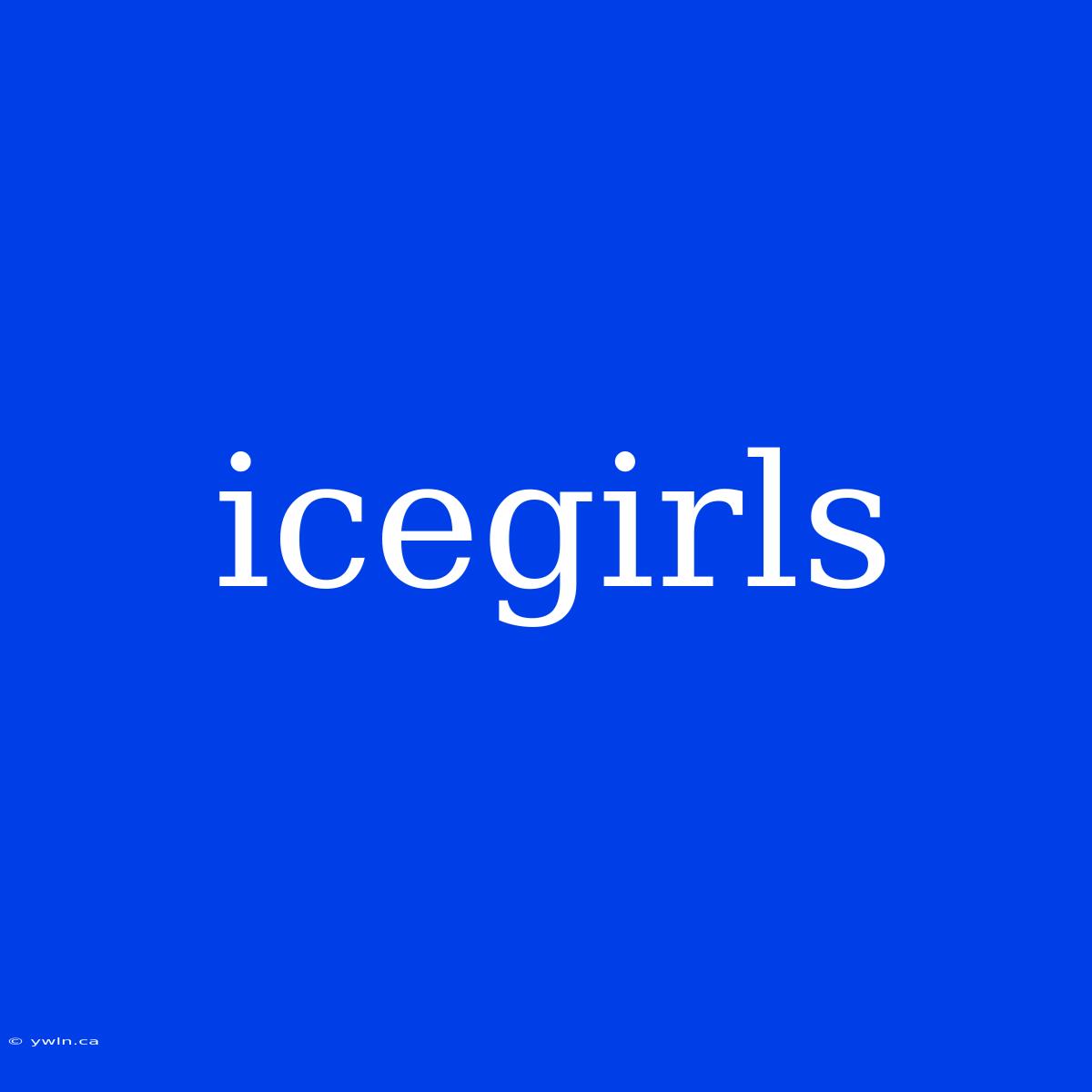 Icegirls