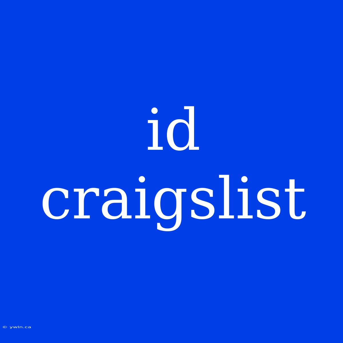 Id Craigslist