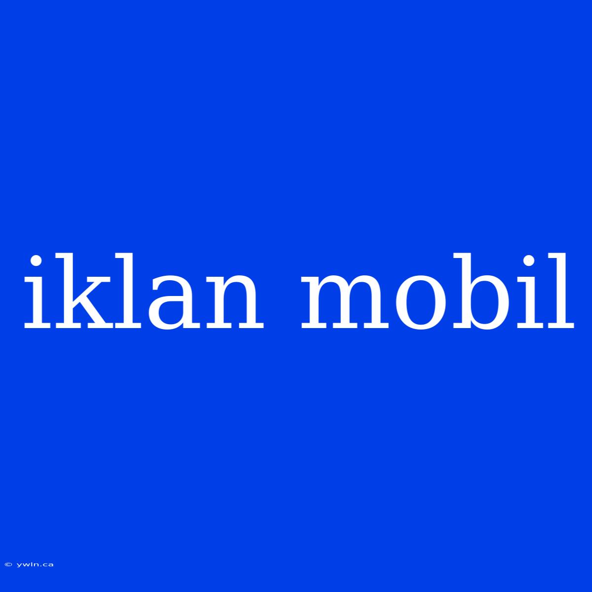 Iklan Mobil