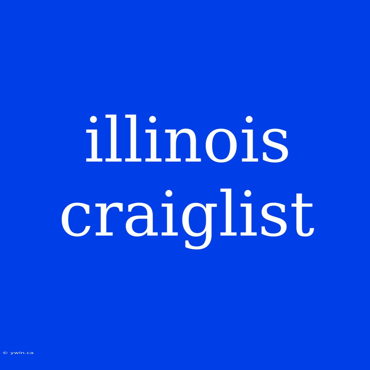 Illinois Craiglist