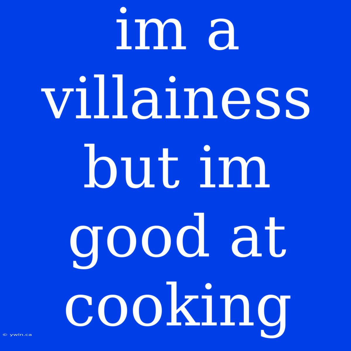 Im A Villainess But Im Good At Cooking