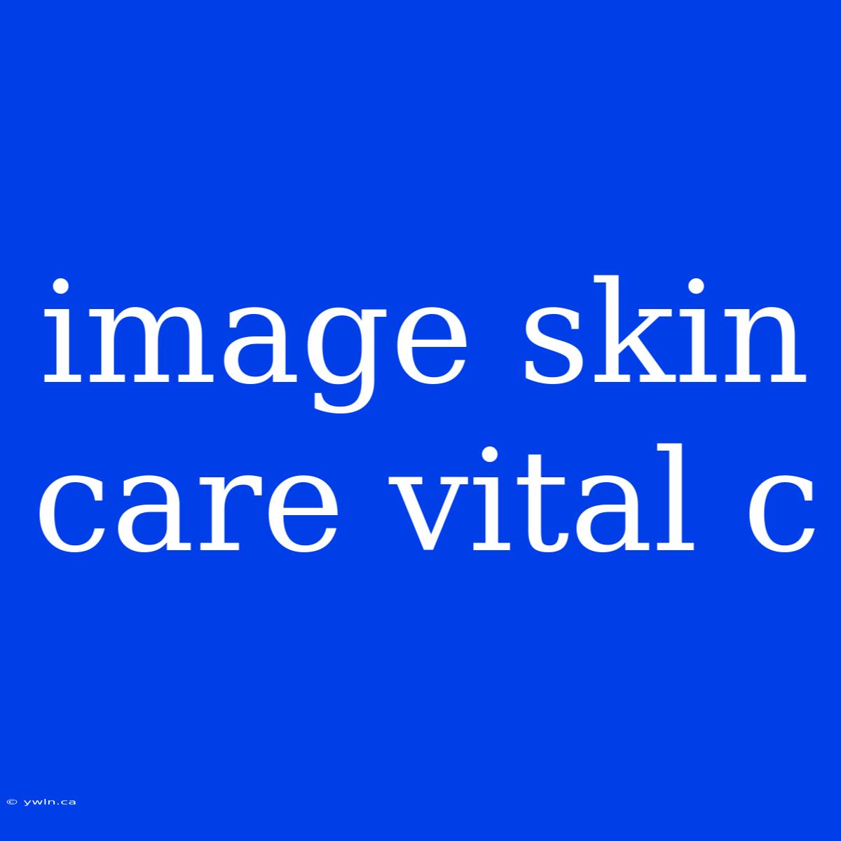 Image Skin Care Vital C