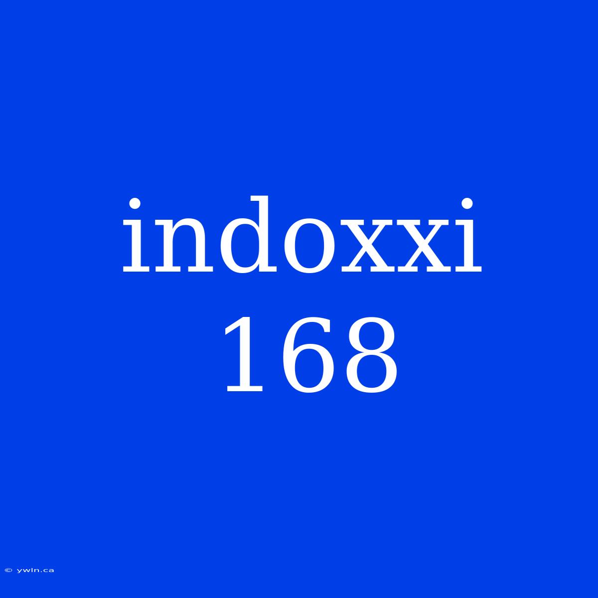 Indoxxi 168