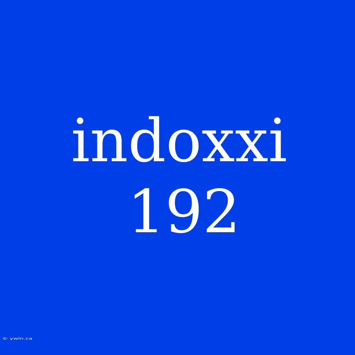 Indoxxi 192