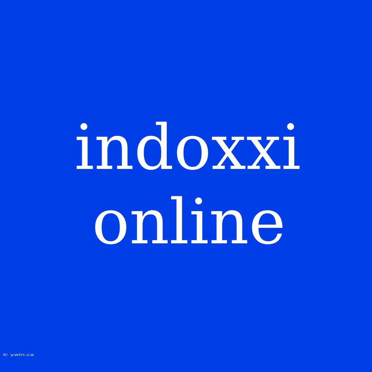 Indoxxi Online