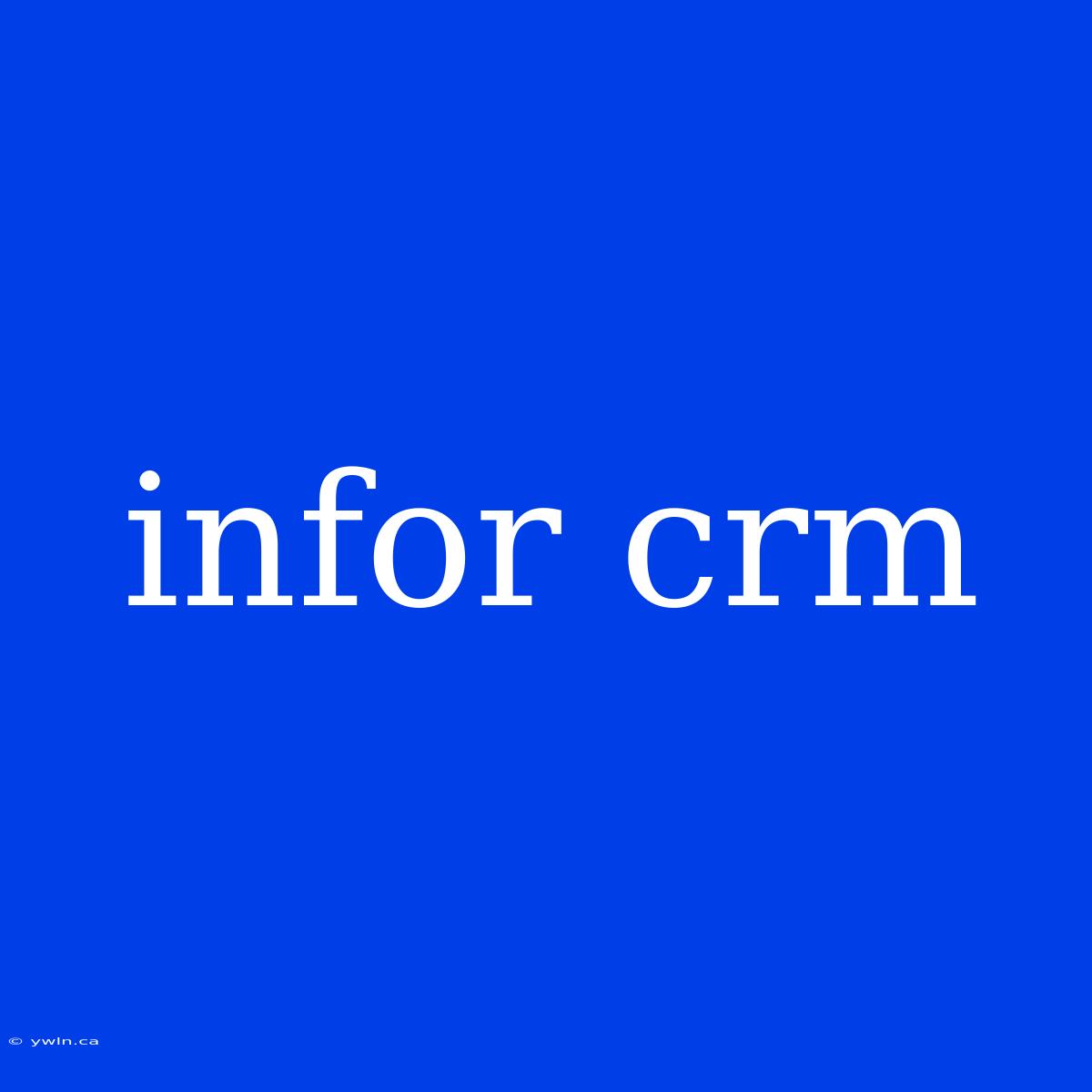 Infor Crm