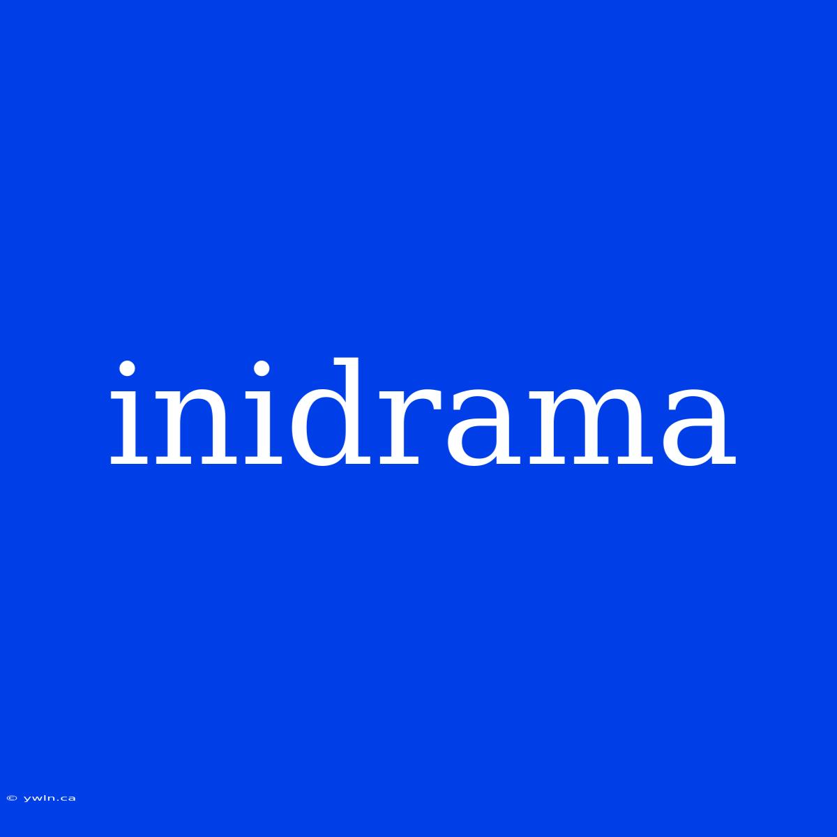 Inidrama