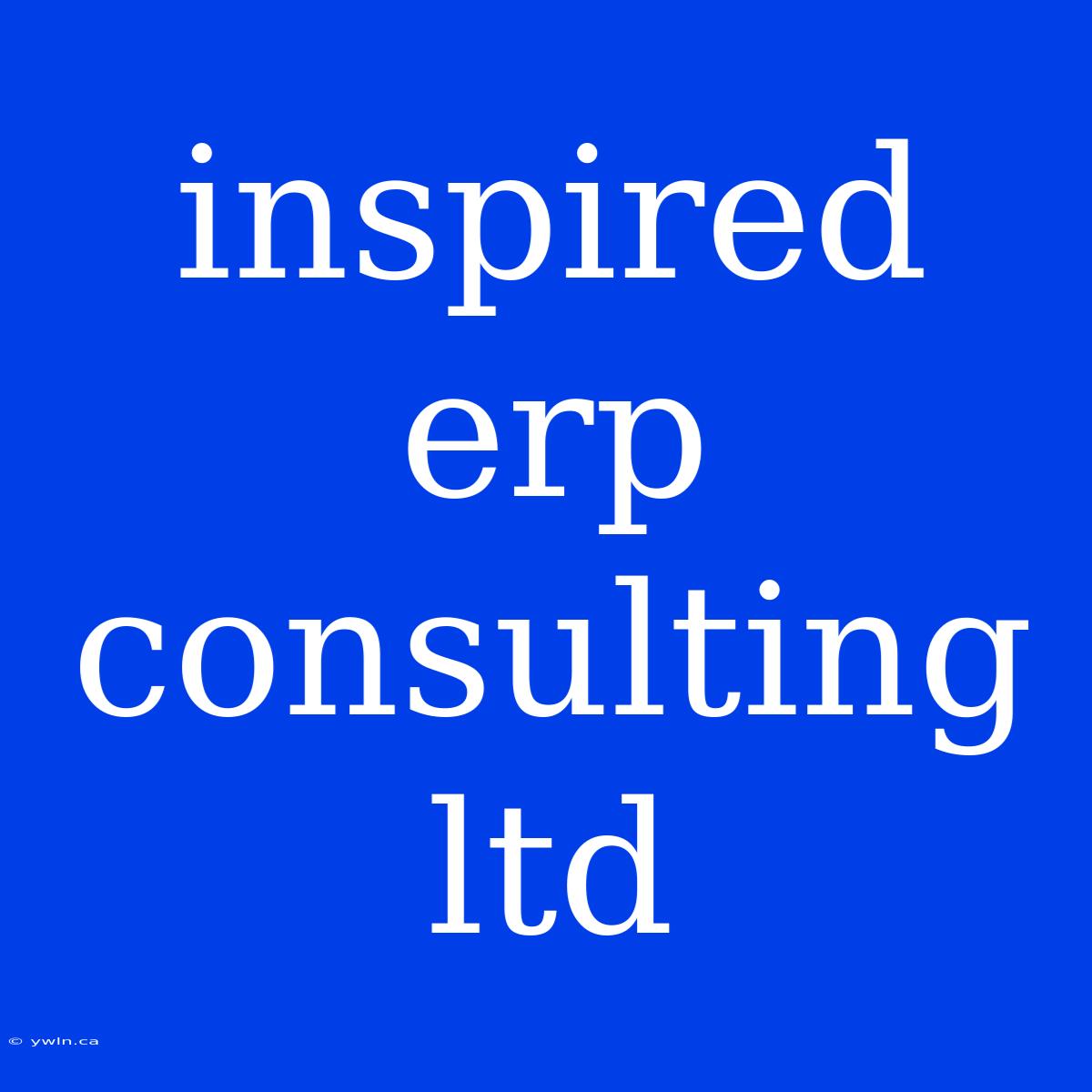 Inspired Erp Consulting Ltd