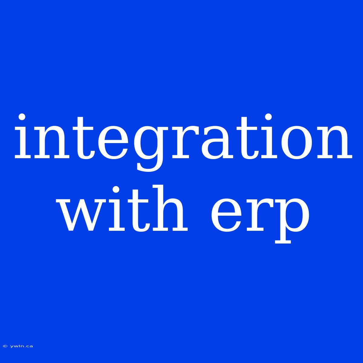 Integration With Erp