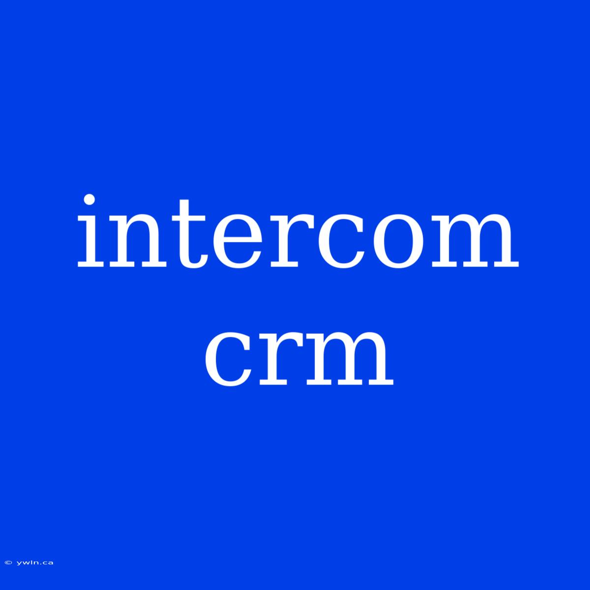 Intercom Crm