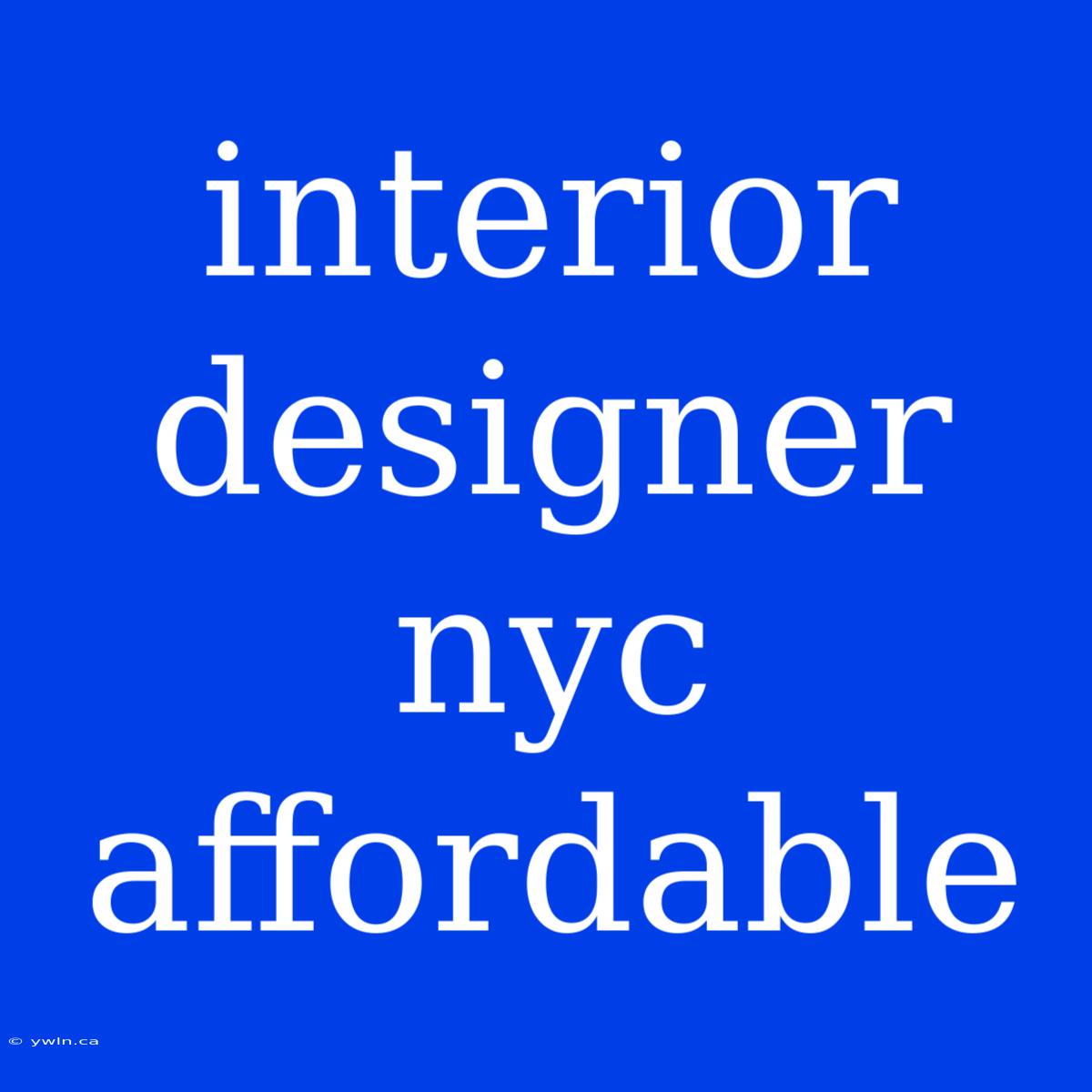 Interior Designer Nyc Affordable