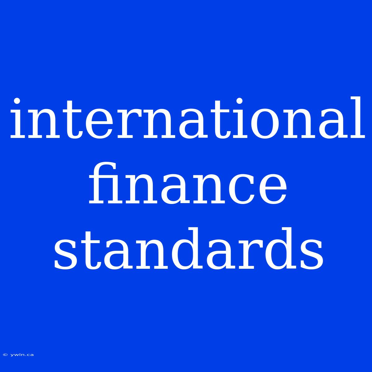 International Finance Standards