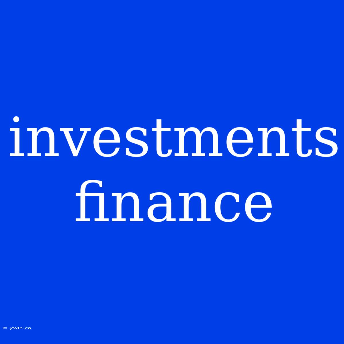 Investments Finance