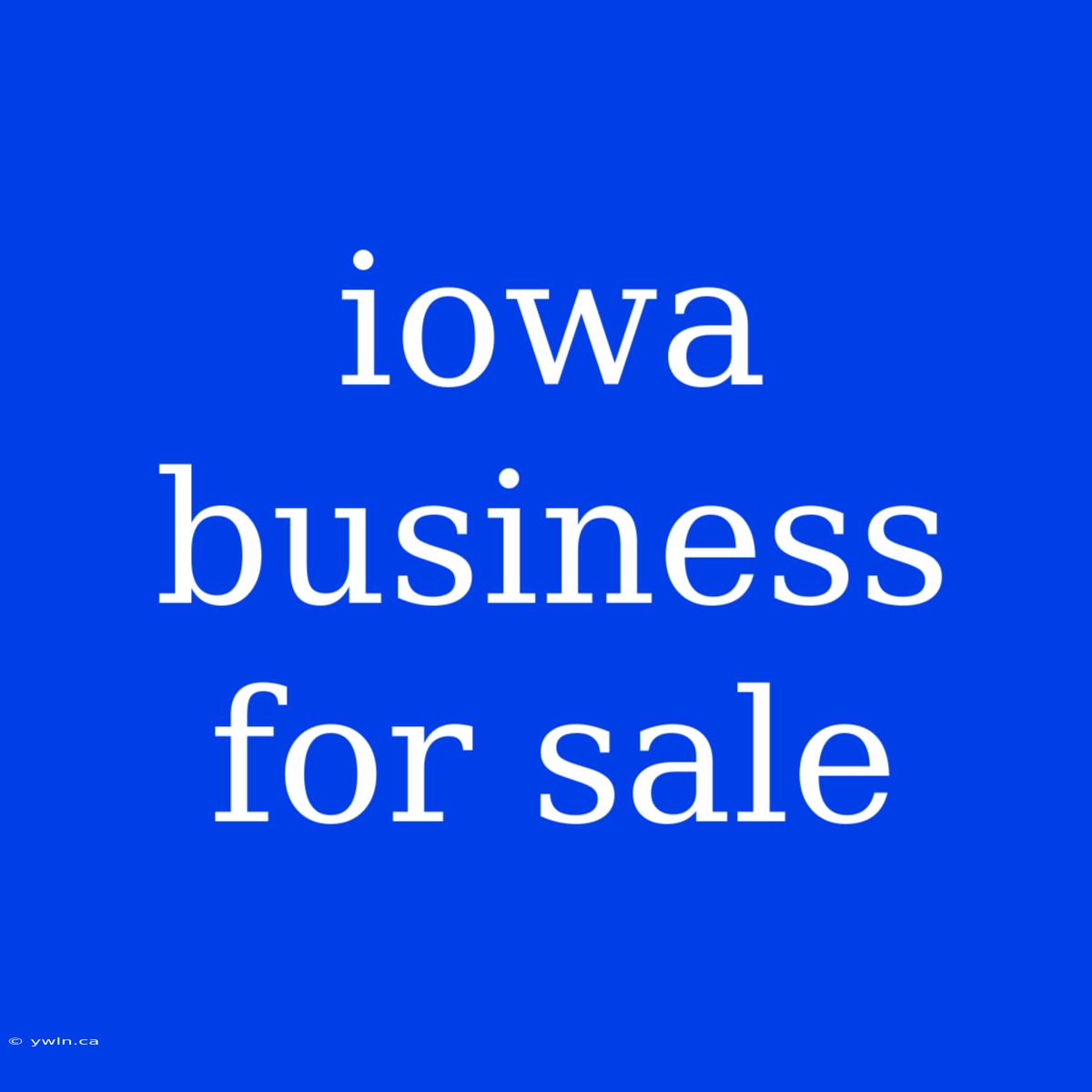 Iowa Business For Sale