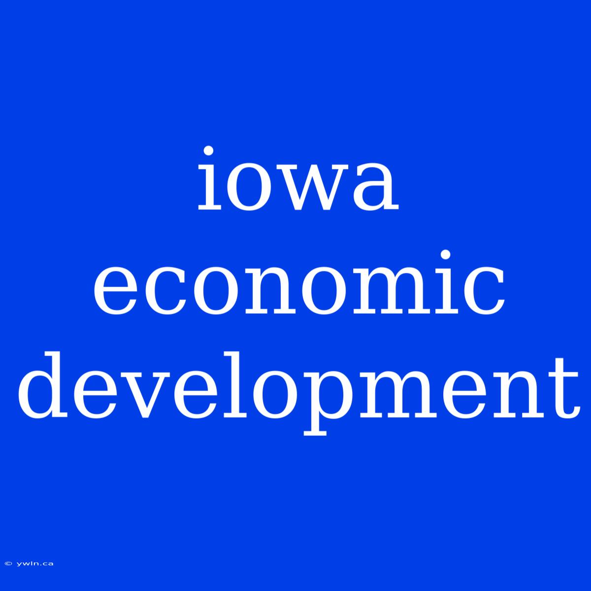 Iowa Economic Development