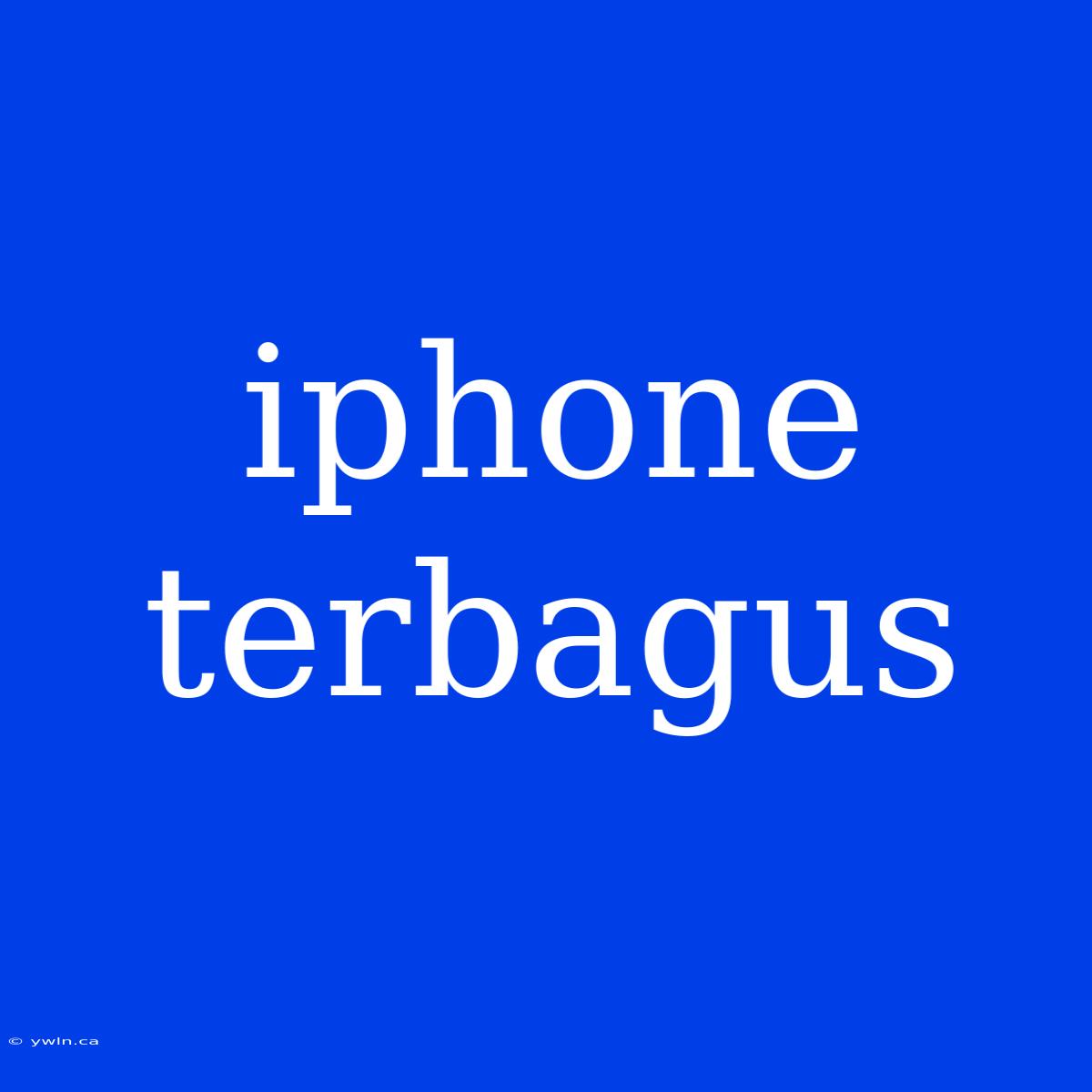 Iphone Terbagus