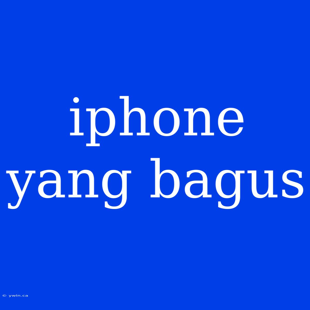 Iphone Yang Bagus