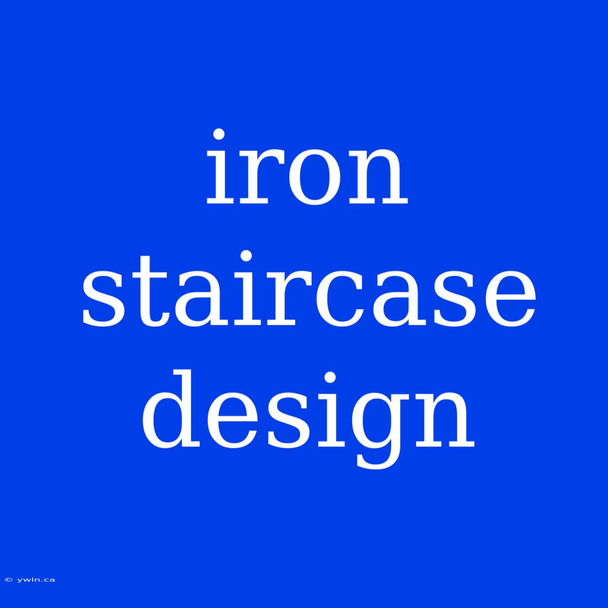 Iron Staircase Design