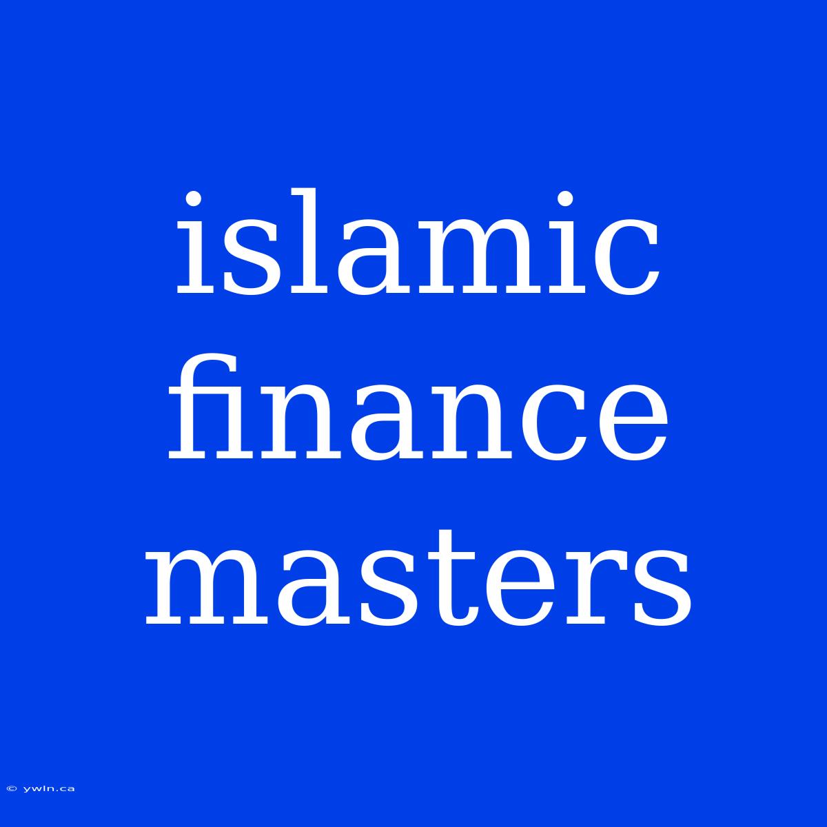 Islamic Finance Masters