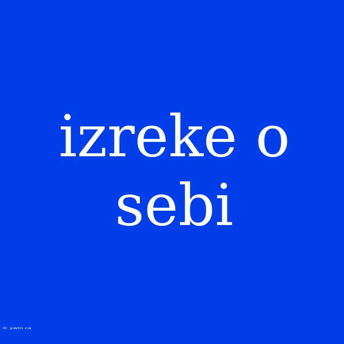 Izreke O Sebi